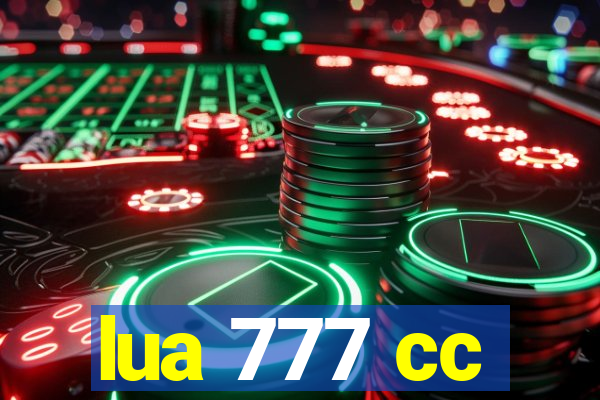 lua 777 cc